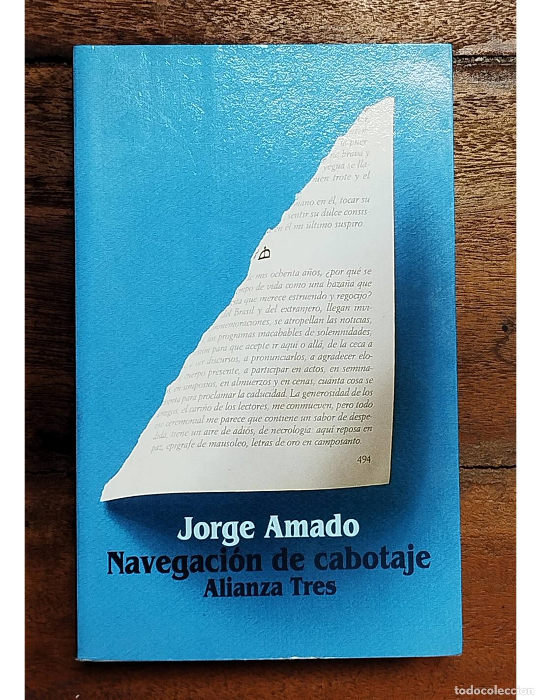 Libros de segunda mano: NAVEGACI&Oacute;N DE CABOTAJE. AMADO, Jorge. Alianza. 1994.