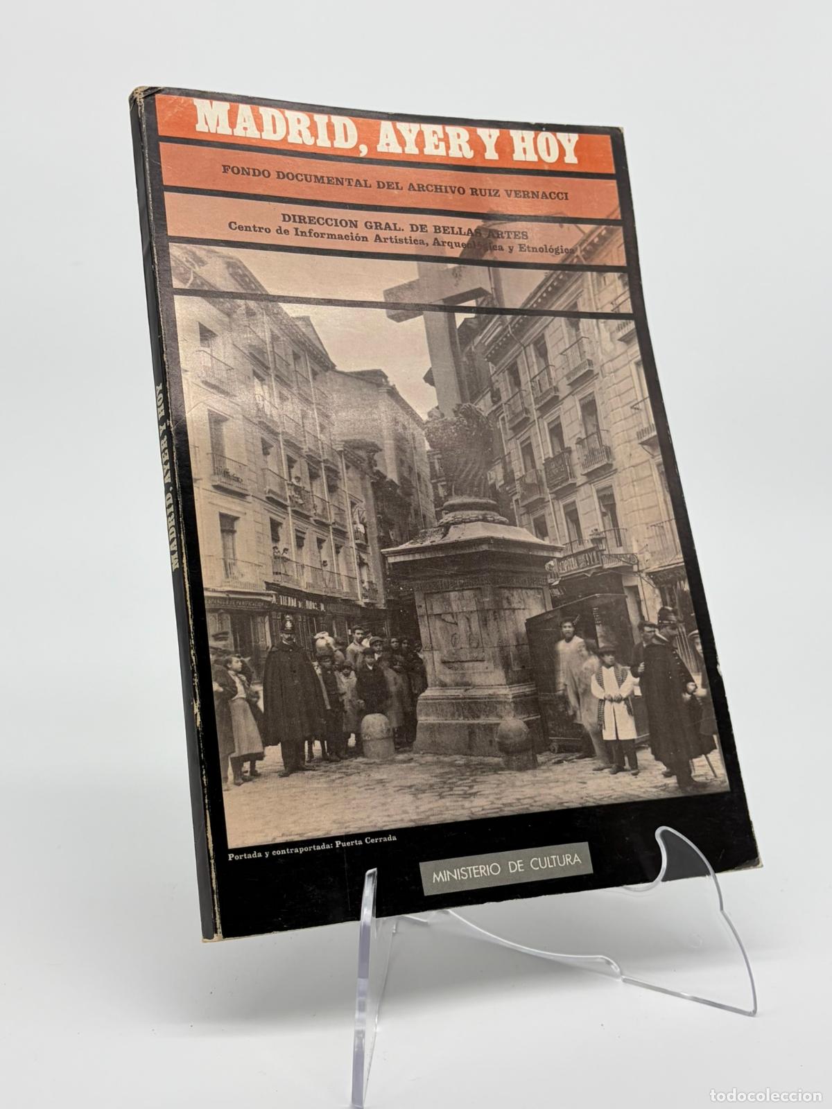 Libros de segunda mano: Madrid, ayer y hoy: la documentaci&oacute;n fotogr&aacute;fica de la Direcci&oacute;n General de Bellas Artes y Archivos