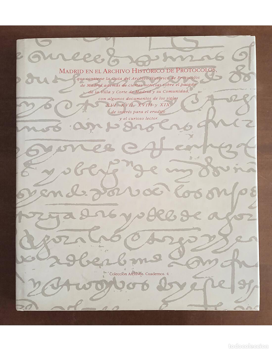 Livres d'occasion: MADRID EN EL ARCHIVO HIST&Oacute;RICO DE PROTOCOLOS. DUPL&Aacute; DEL MORAL, Ana (Dir.). Ediciones de la Consejer&iacute;