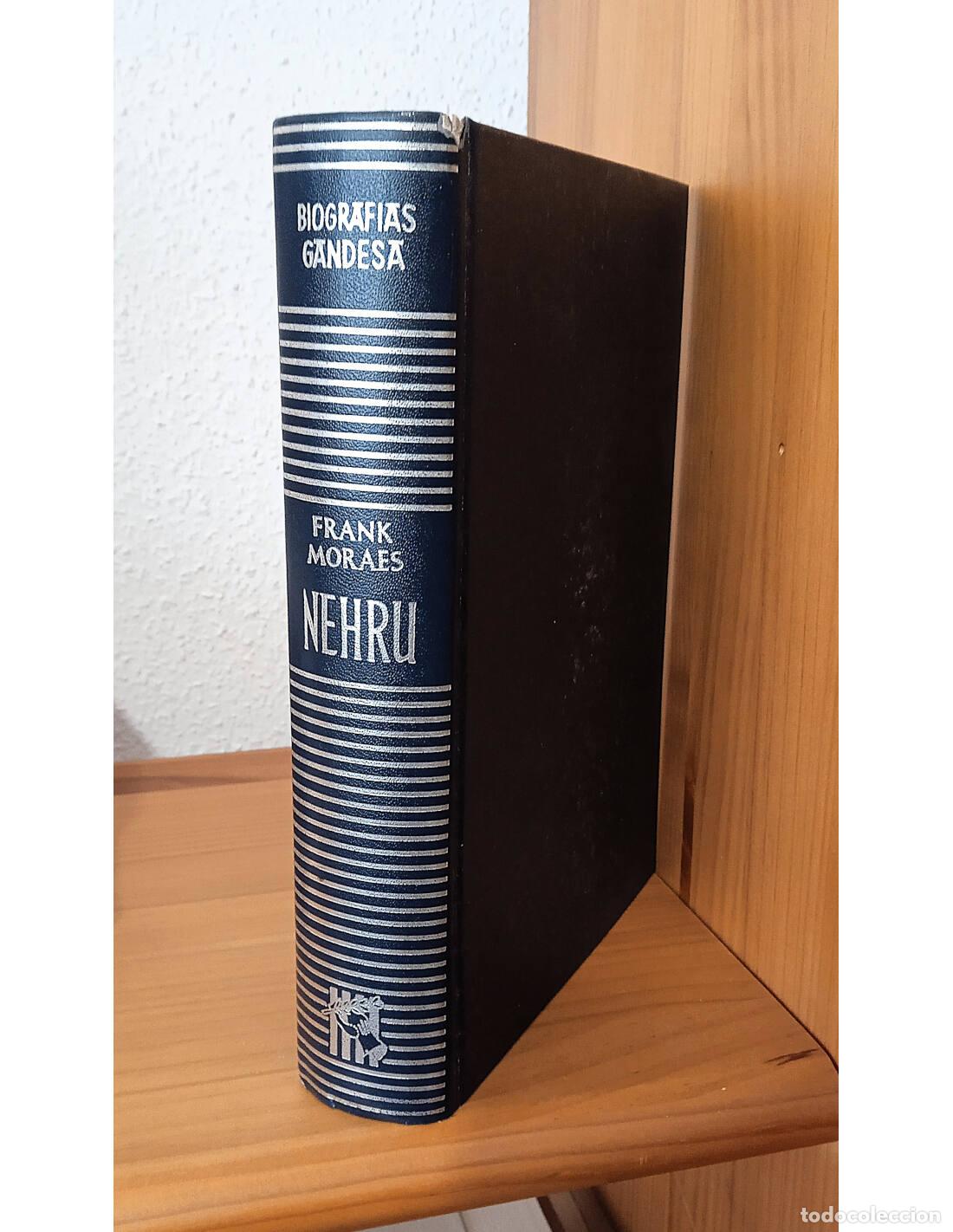 Libros de segunda mano: NEHRU (JAWAHARLAL NEHRU). MORAES, Frank. Ediciones Grijalbo. 1971.