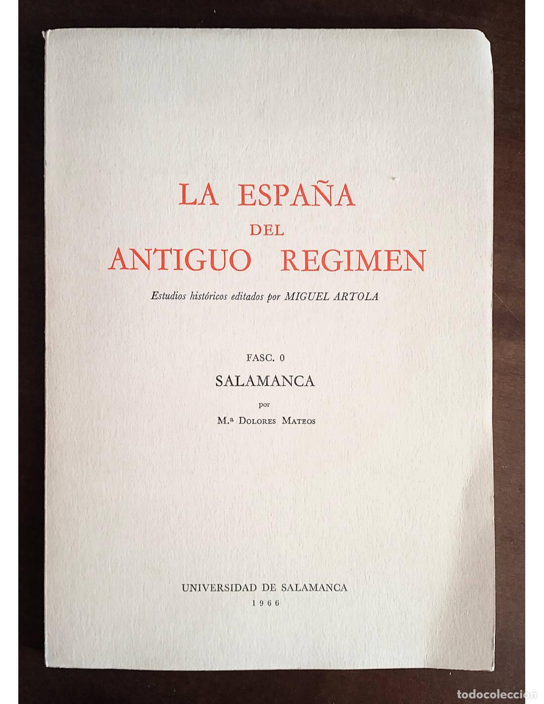 Libros de segunda mano: LA ESPA&Ntilde;A DEL ANTIGUO R&Eacute;GIMEN: FASC. 0 SALAMANCA. MATEOS, Dolores. Publicaciones de la Universidad d