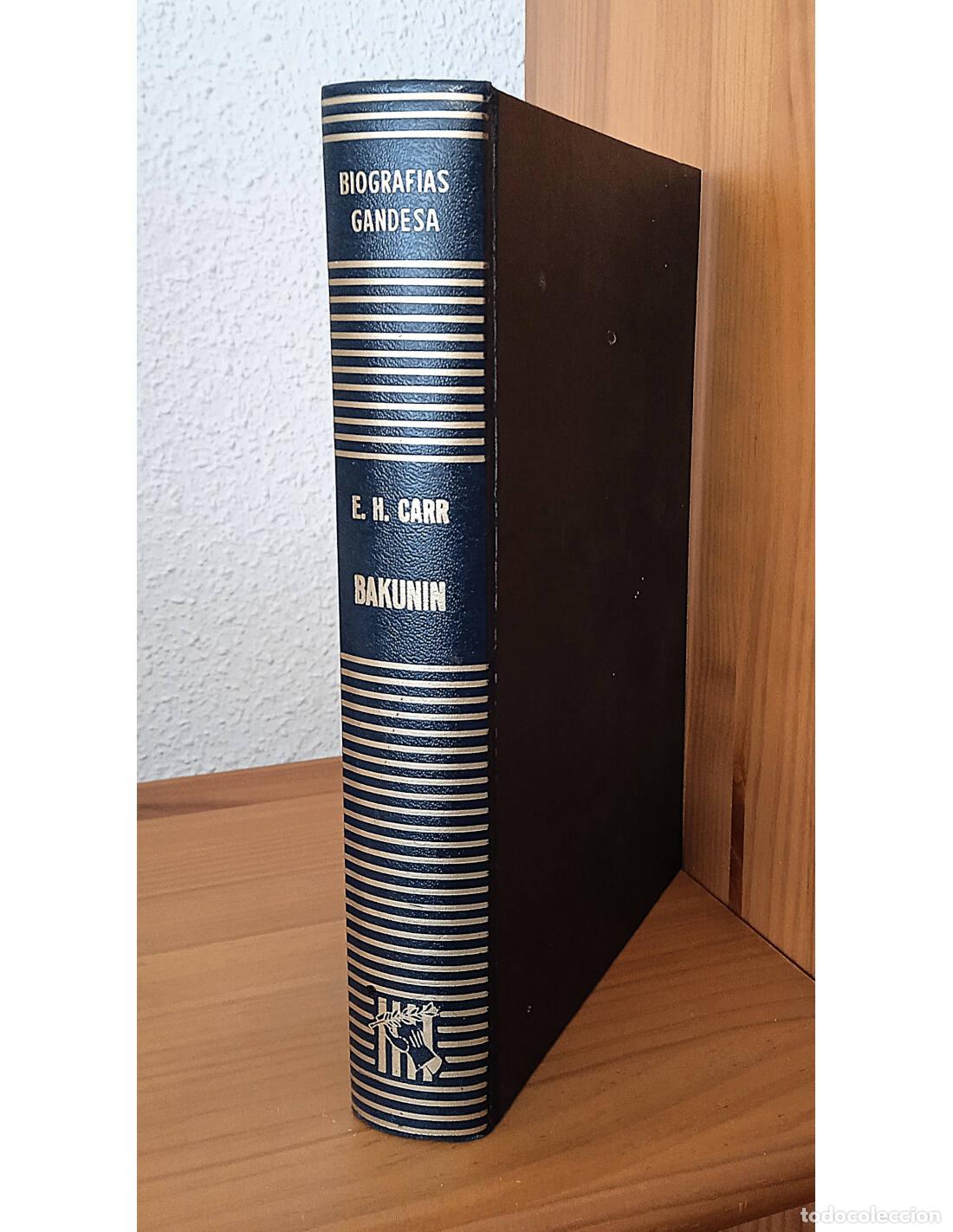 Libros de segunda mano: BAKUNIN. CARR, E.H.. Ediciones Grijalbo. 1970.