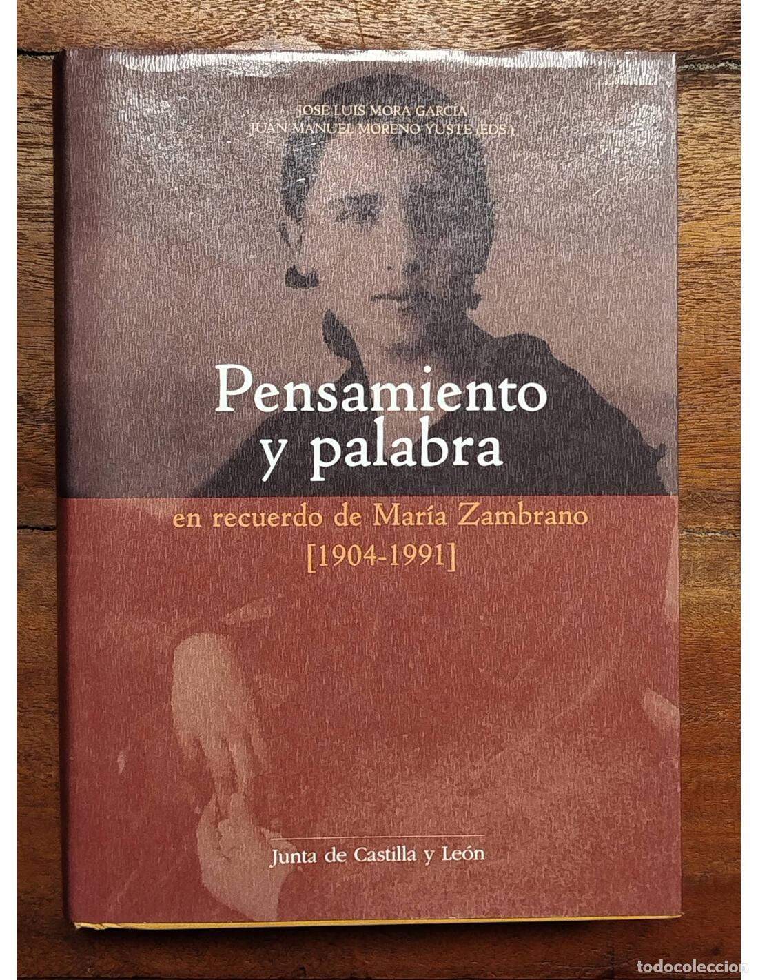 Libros de segunda mano: PENSAMIENTO Y PALABRA en recuerdo de Mar&iacute;a Zambrano (1904-1991). Contribuci&oacute;n de Segovia a su empres