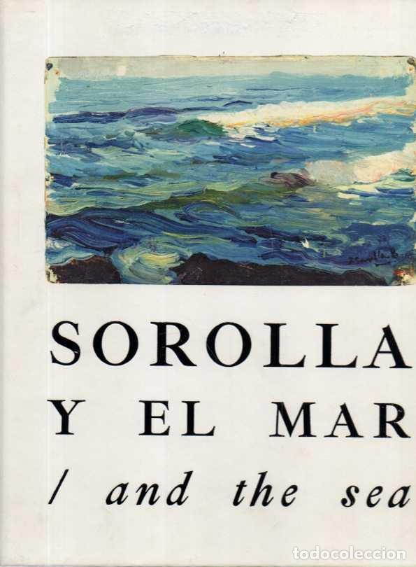 Libros de segunda mano: SOROLLA Y EL MAR. AND THE SEA. - CATALOGO.