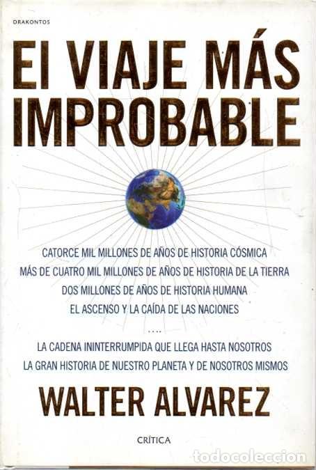 Libros de segunda mano: EL VIAJE MAS IMPROBABLE. - ALVAREZ, Walter.