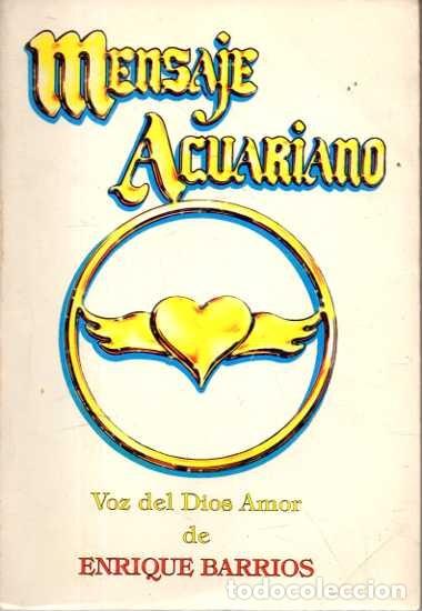 Libros de segunda mano: MENSAJE ACUARIANO. VOZ DEL DIOS AMOR. - BARRIOS, Enrique.