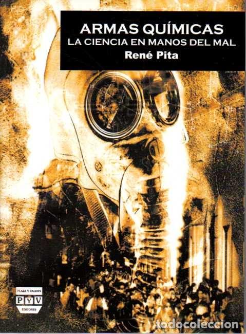 Libros de segunda mano: ARMAS QUIMICAS. LA CIENCIA EN MANOS DEL MAL. - PITA, Ren&eacute;.