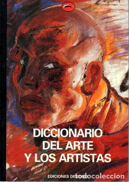 Libros de segunda mano: DICCIONARIO DEL ARTE Y LOS ARTISTAS. - READ, Herbert (Ed.).