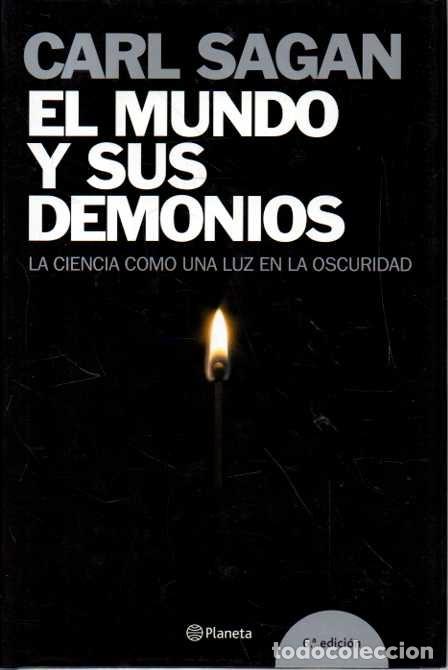 Libros de segunda mano: EL MUNDO Y SUS DEMONIOS. LA CIENCIA COMO UNA LUZ EN LA OSCURIDAD. - SAGAN, Carl.
