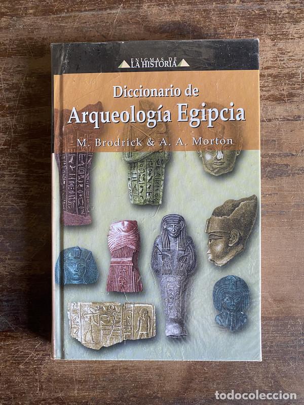 Libros de segunda mano: Diccionario de Arqueologia Egipcia - Brodrick M. & Morton A. A.