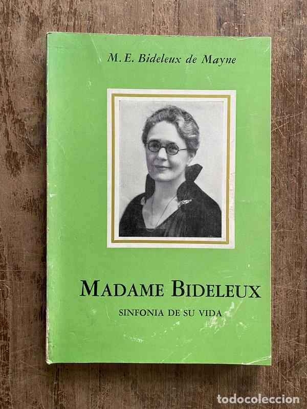 Libros de segunda mano: Madame Bideleux - Bideleux de Mayne M. E.