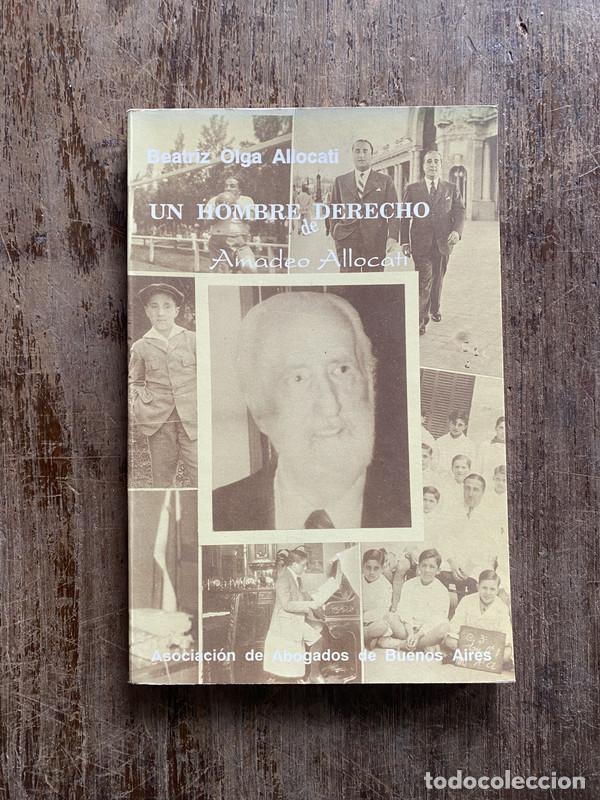 Libros de segunda mano: Un hombre derecho de Amadeo Allocati - Allocati Beatriz Olga