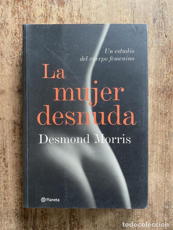 Libros de segunda mano: La mujer desnuda - Morris Desmond
