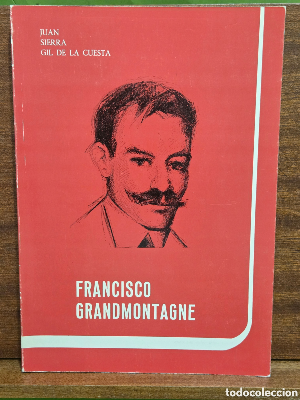 Libros de segunda mano: &rdquo;&rdquo;FRANCISCO GRANDMONTAGNE&rdquo;&rdquo;...( UN ENTORNO OLVIDADO DEL 98)...JUAN SIERRA GIL DE LA CUESTA...1983..