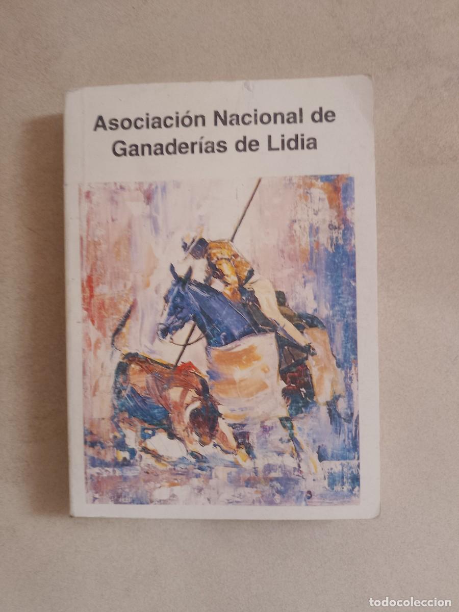 Libros de segunda mano: LIBRO ASOCIACI&Oacute;N NACIONAL DE GANADER&Iacute;AS DE LIDIA - Foto 1