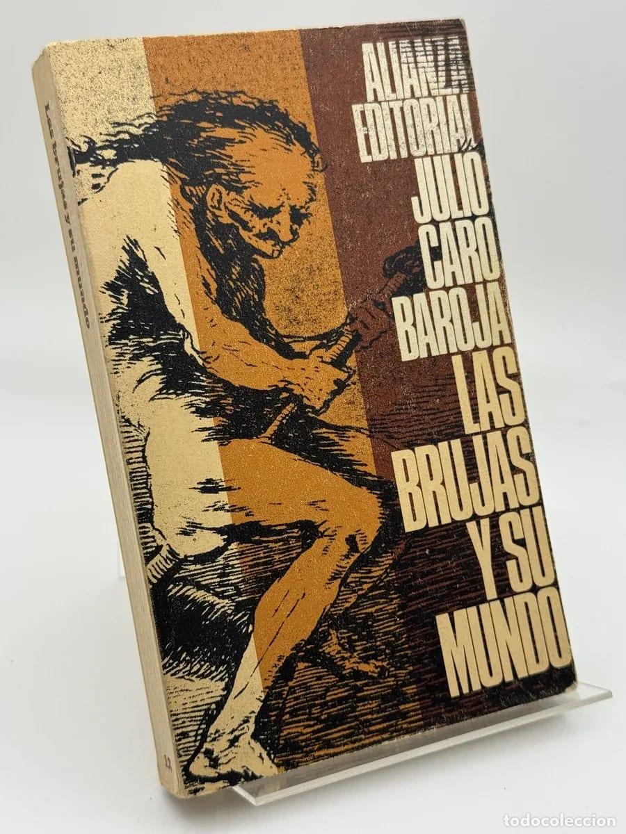 Libros de segunda mano: Las brujas y su mundo - Julio Caro Baroja