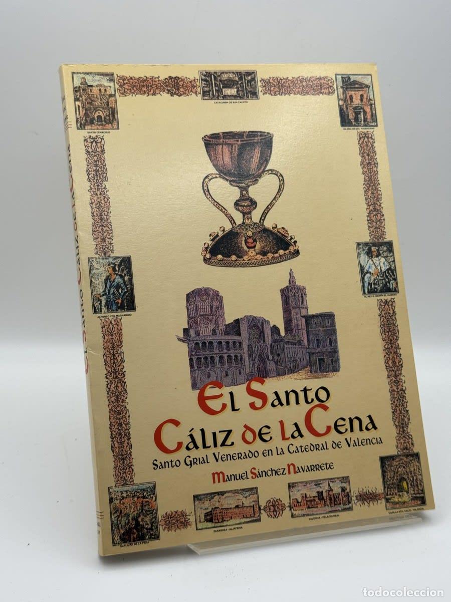 Libros de segunda mano: El Santo C&aacute;liz de la Cena - Manuel S&aacute;nchez Navarrete