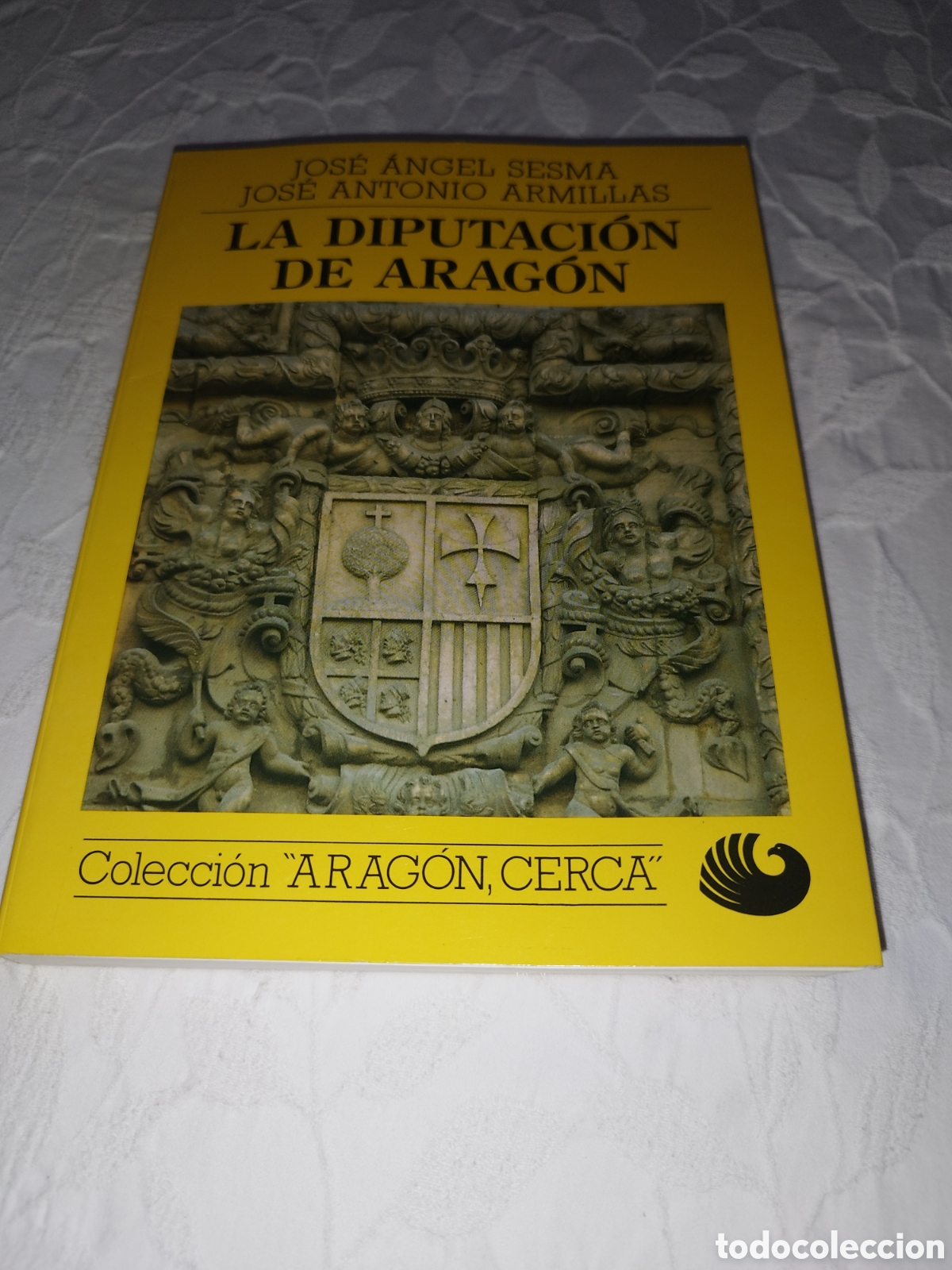 Livros em segunda m&atilde;o: LA DIPUTACION DE ARAGON.- SESMA / ARMILLAS. ED. OROEL 1991 PRIMERA EDICION ILUSTRADO