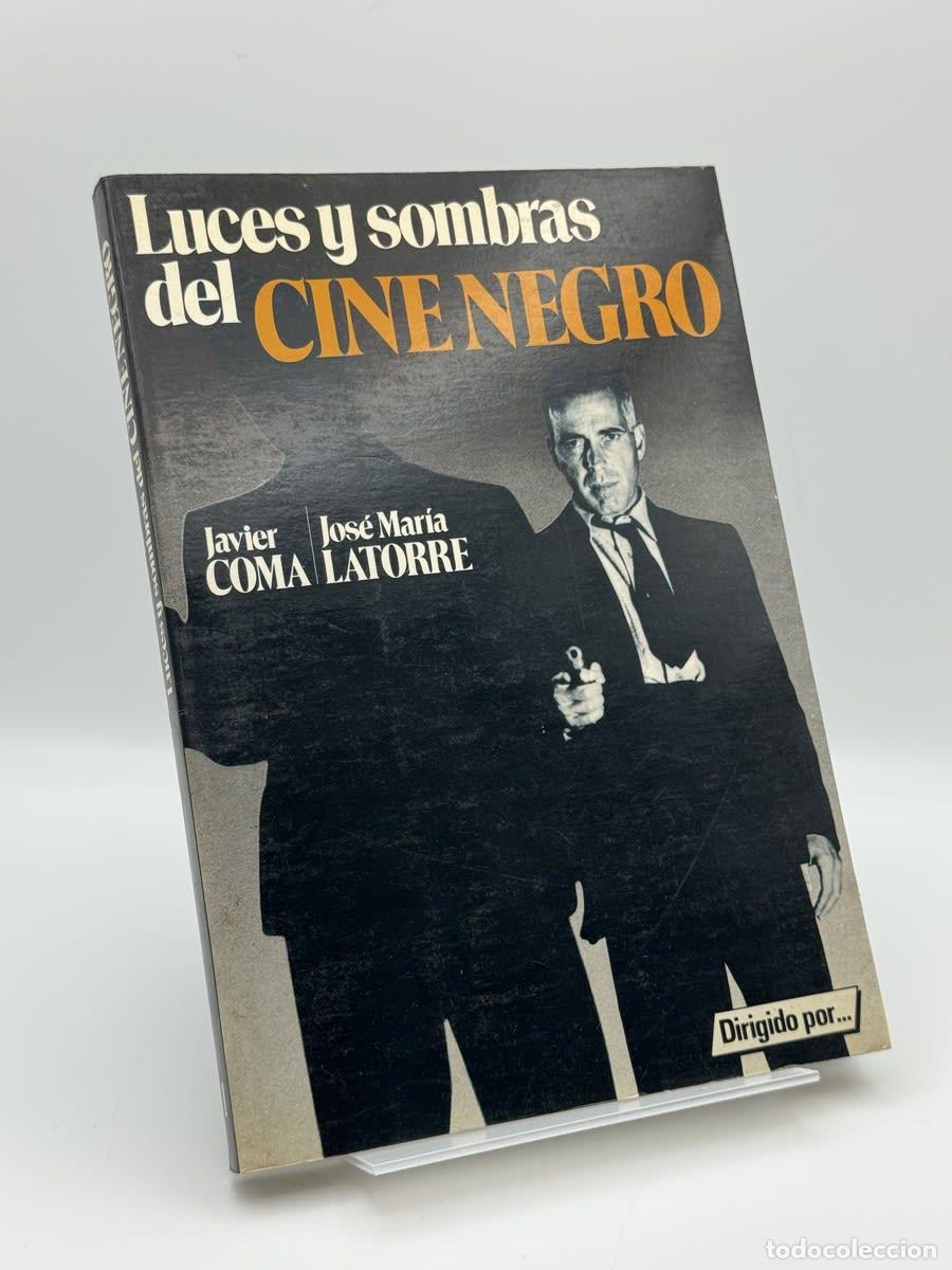 Libros de segunda mano: Luces y sombras del cine negro - Javier Coma