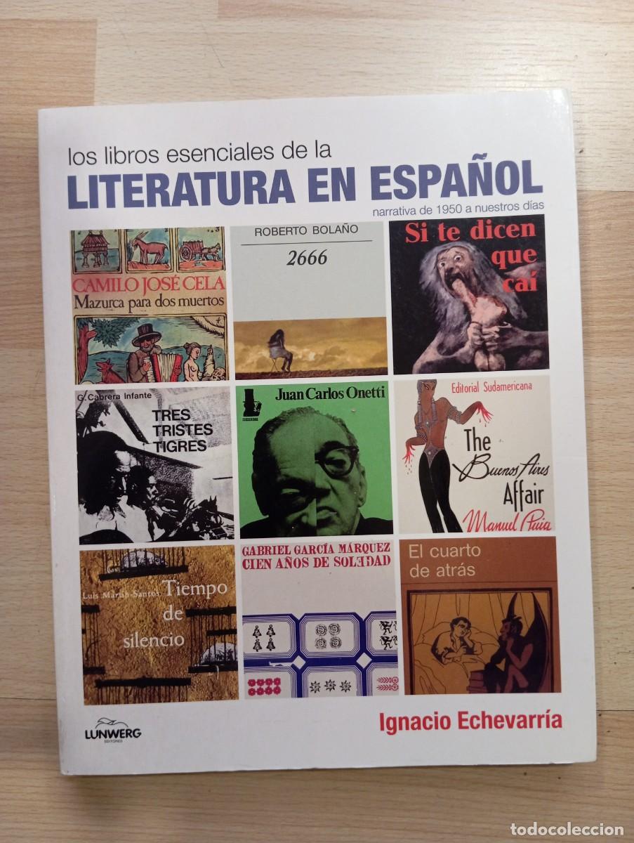 Libros de segunda mano: 'Los libros esenciales de la literatura en espa&ntilde;ol'. Ignacio Echevarr&iacute;a.