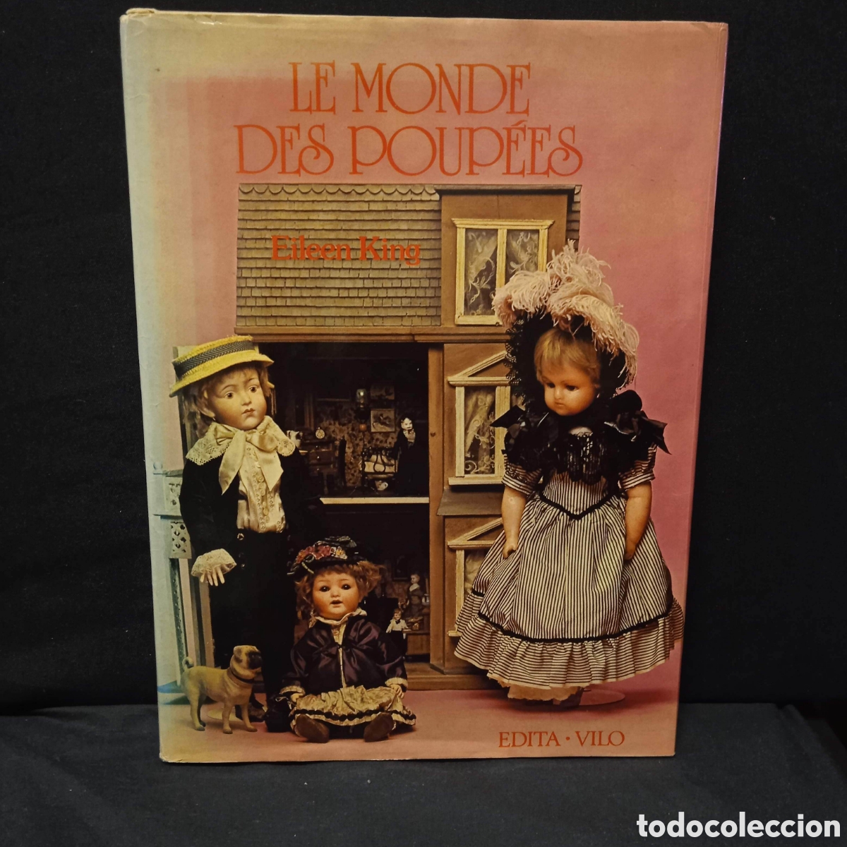 Libros de segunda mano: LE MONDE DES POUP&Eacute;ES - CONSTANCE EILEEN KING - VILO 1977 (EN FRANC&Eacute;S)