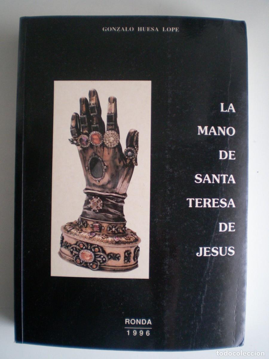 Gebrauchte B&uuml;cher: LA MANO DE SANTA TERESA DE JES&Uacute;S. Gonzalo Huesa Lope