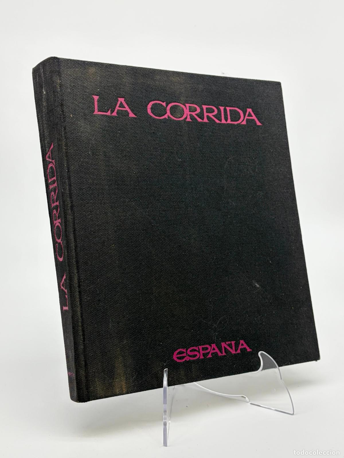 Libros de segunda mano: La corrida. Espa&ntilde;a. El arte de torear - FRANCISCO GIR&Oacute;N TENA (director); VICENTE ZABALA (Texto)