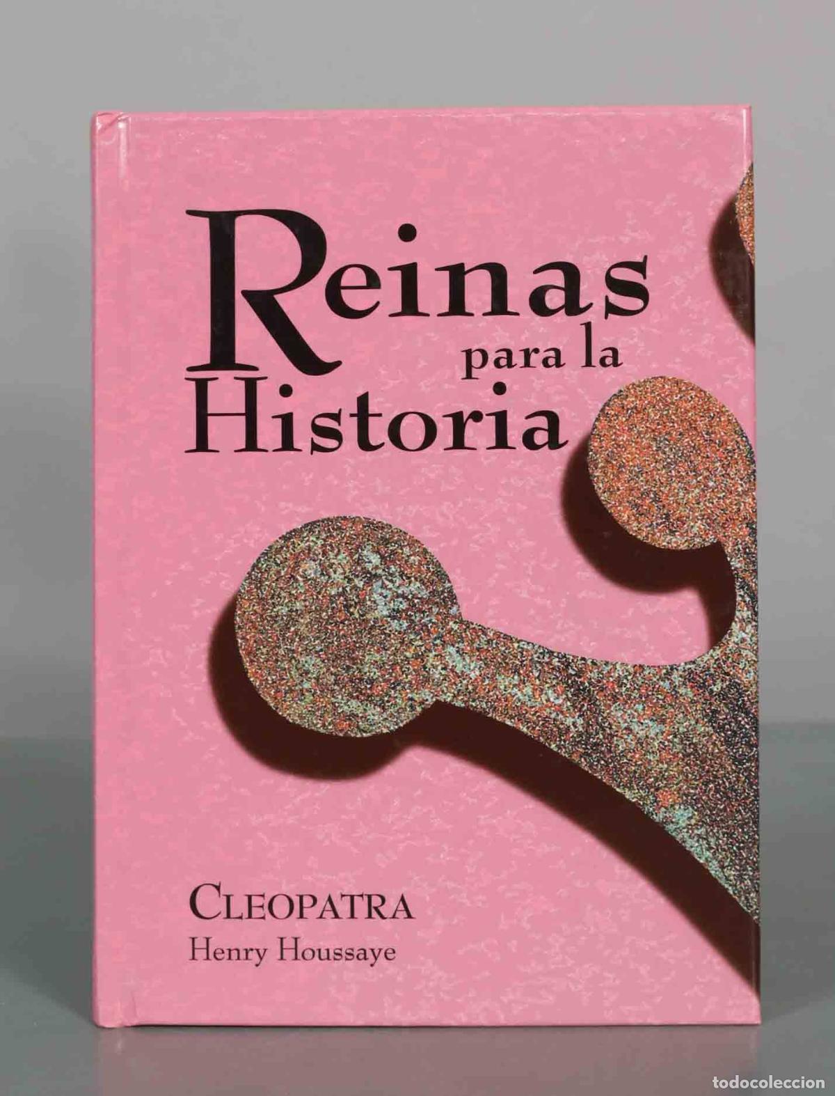 Libros de segunda mano: Reinas para la Historia: Cleopatra - Henry Houssaye - Club Internacional del Libro