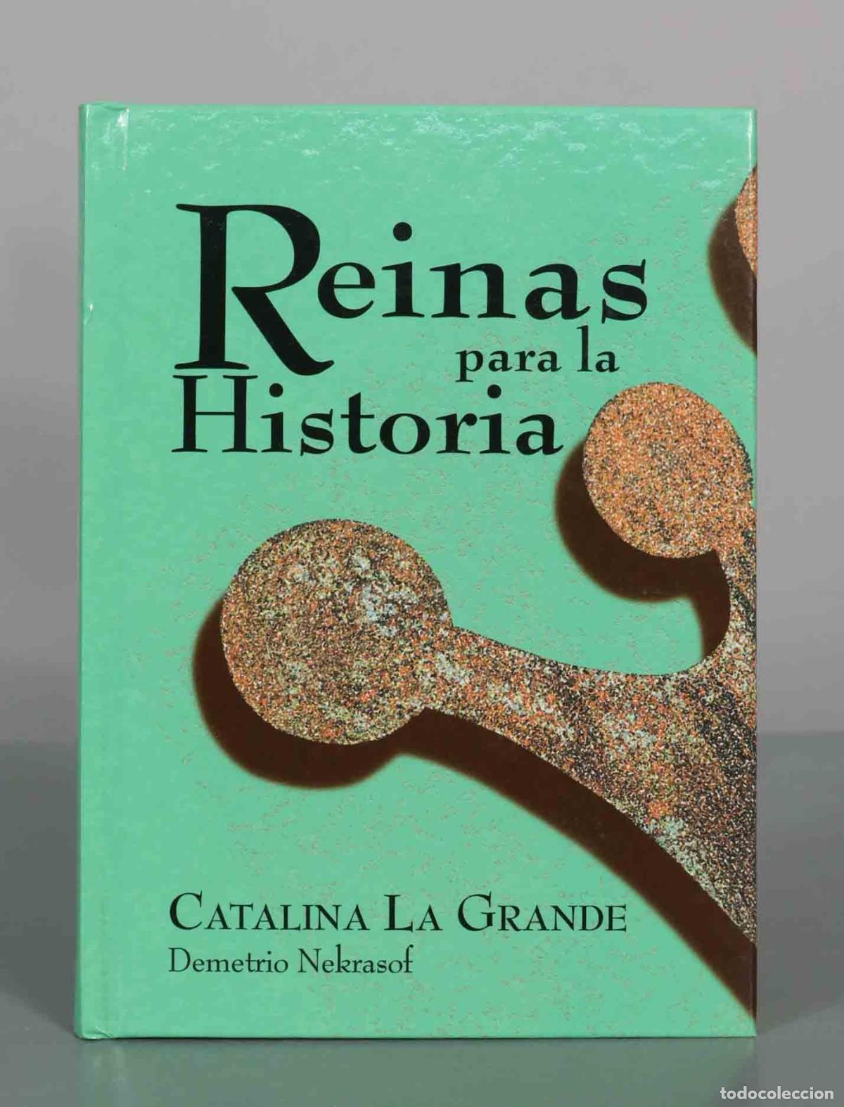 Libros de segunda mano: Reinas para la historia: Catalina la Grande - Demetrio Nekrasof - Club Internacional del Libro