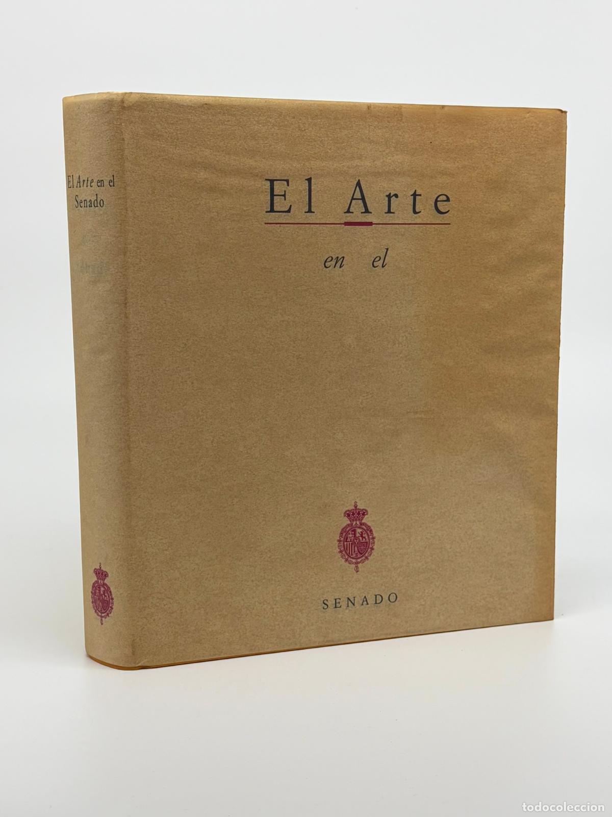 Libros de segunda mano: EL ARTE EN EL SENADO- VARIOS AUTORES