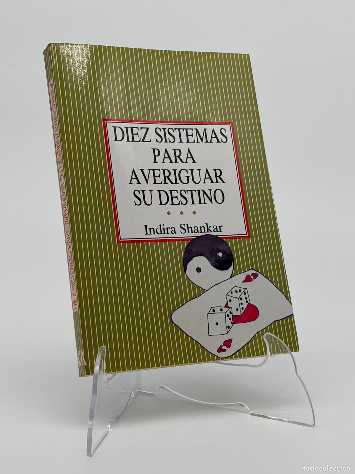 Libros de segunda mano: DIEZ SISTEMAS PARA AVERIGUAR SU DESTINO - INDIRA SHANKAR. COLECCI&Oacute;N MILRAYAS. EDITORIAL ACERVO