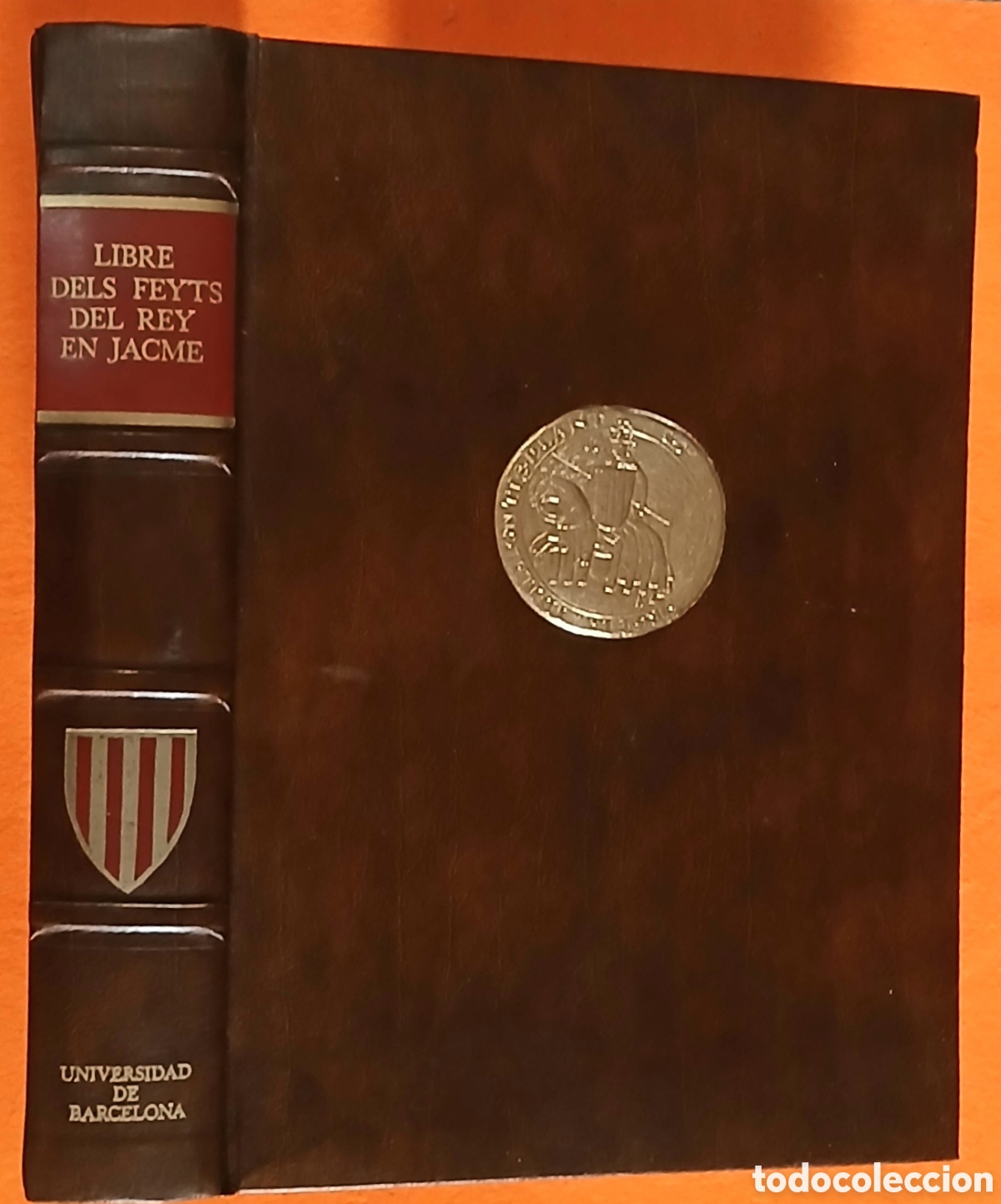 Libros de segunda mano: LIBRE DELS FEYTS DEL REY EN JACME - Foto 1