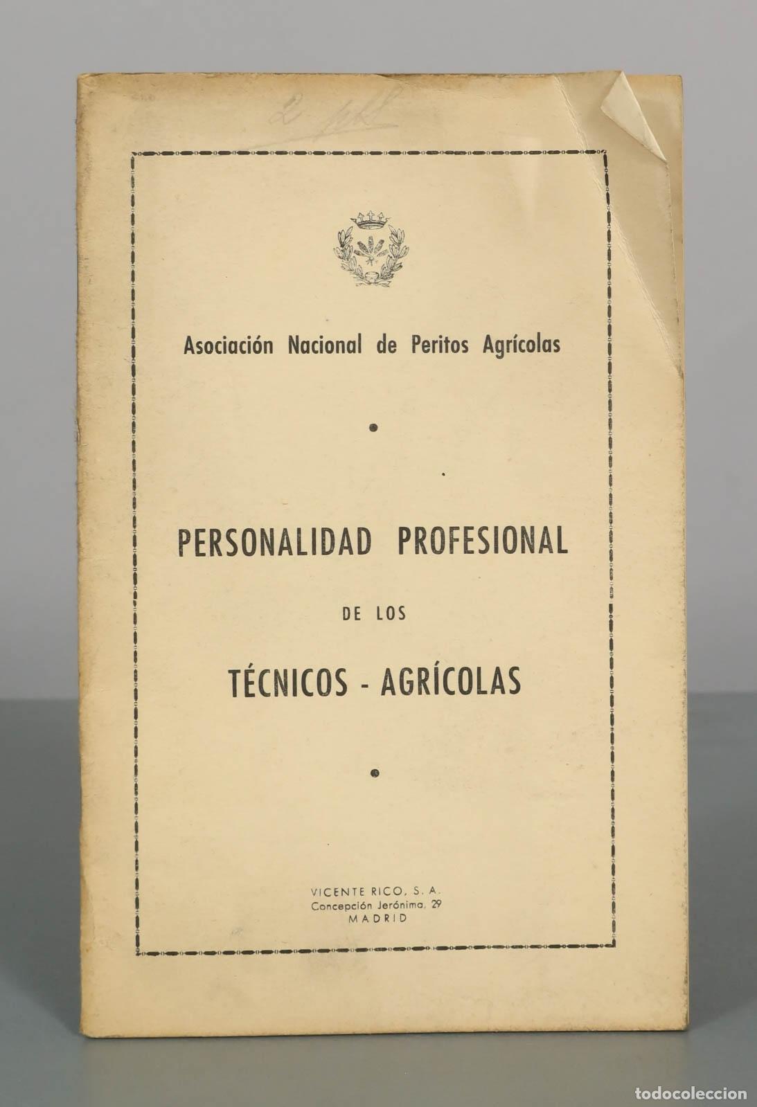 Libros de segunda mano: Personalidad Profesional de los T&eacute;cnicos - Agr&iacute;colas - Asociaci&oacute;n Nacional de Peritos Agr&iacute;colas - Vi