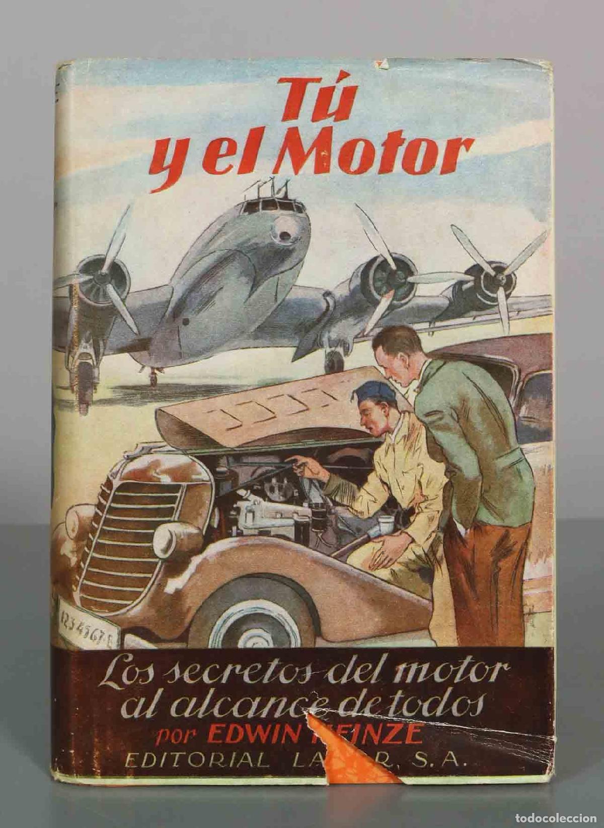 Libros de segunda mano: T&uacute; y el motor - Edwin Heinze - Editorial Labor