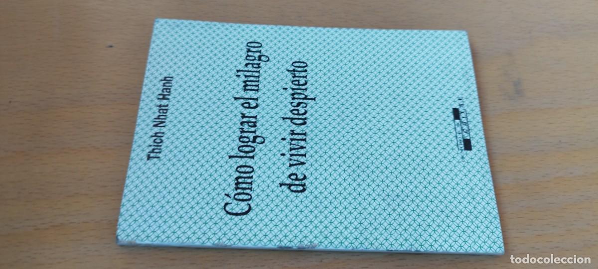 Libros de segunda mano: COMO LOGRAR EL MILAGRO DE VIVIR DESPIERTO / THICH NBAT HANN / KARA 19 / CEDEL
