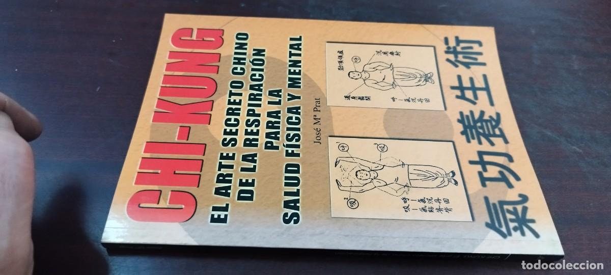 Libros de segunda mano: CHI KUNG EL ARTE SECRETO CHINO / JOSE M&ordm;PRAT / PU-NEV.GA5 / ALAS