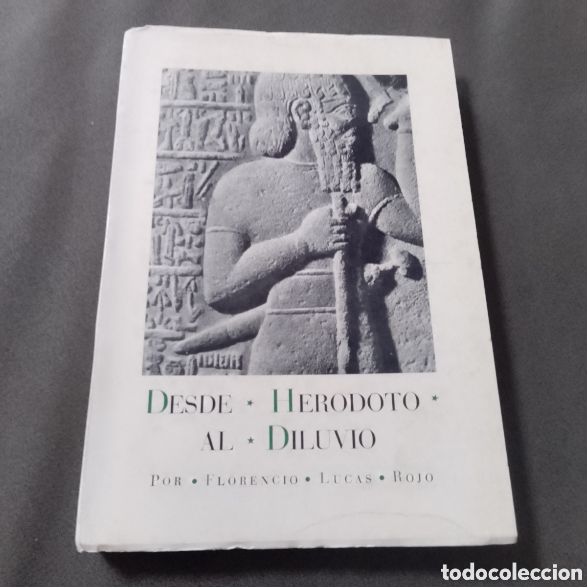 Second hand books: DESDE HERODOTO AL DILUVIO POR FLORENCIO LUCAS ROJO 1963 EDITORA NACIONAL HISTORIA