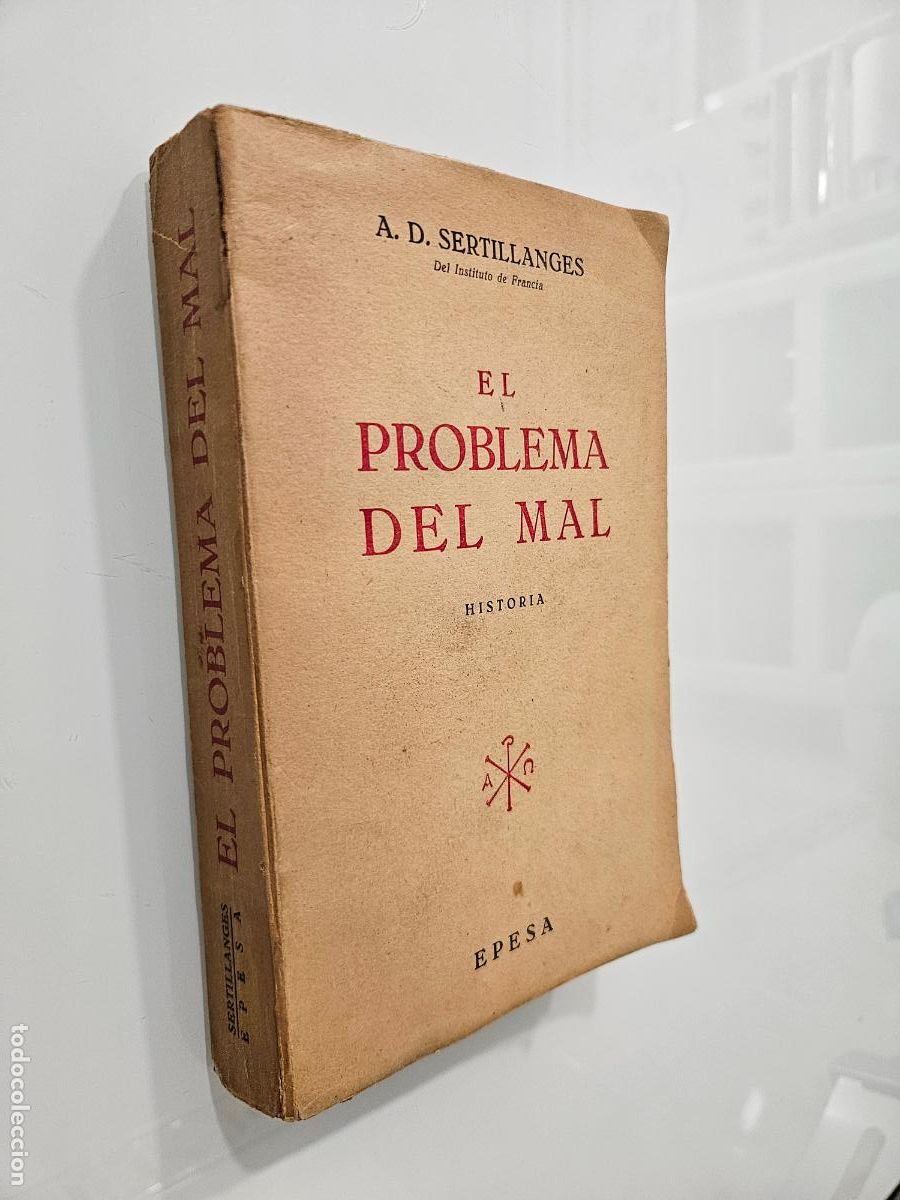 Libros de segunda mano: El problema del mal | A. D. Sertillanges | Editorial Epesa 1951