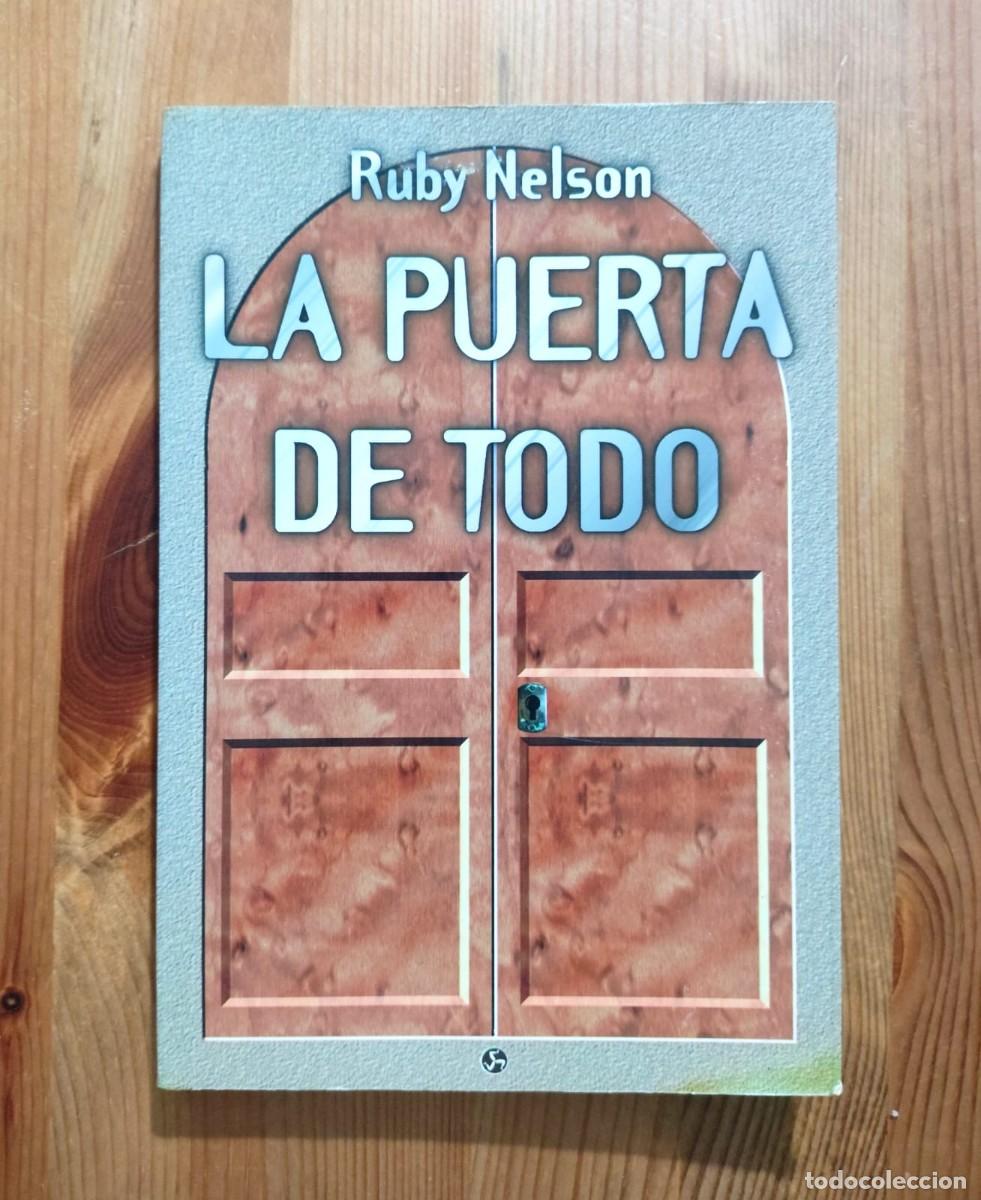 Libros de segunda mano: La puerta de todo de Ruby Nelso. Primera Edici&oacute;n 1998. En perfecto estado.