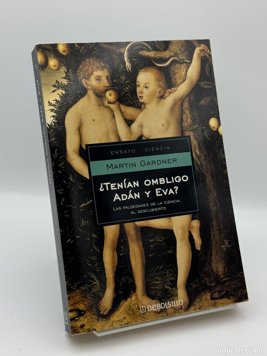 Libros de segunda mano: Ten&iacute;an ombligo Ad&aacute;n y Eva? - Martin Gardner