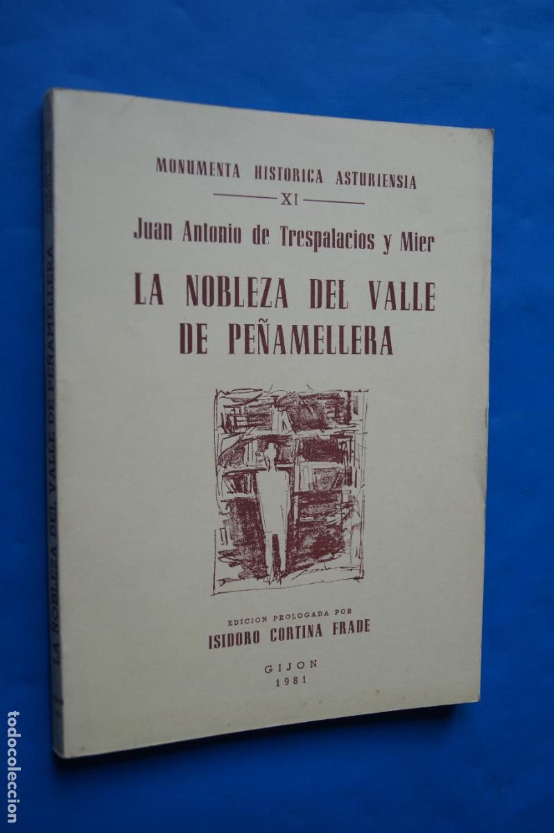 Libros de segunda mano: LA NOBLEZA DEL VALLE DE PE&Ntilde;AMELLERA. JUAN ANTONIO DE TRESPALACIOS Y MIER