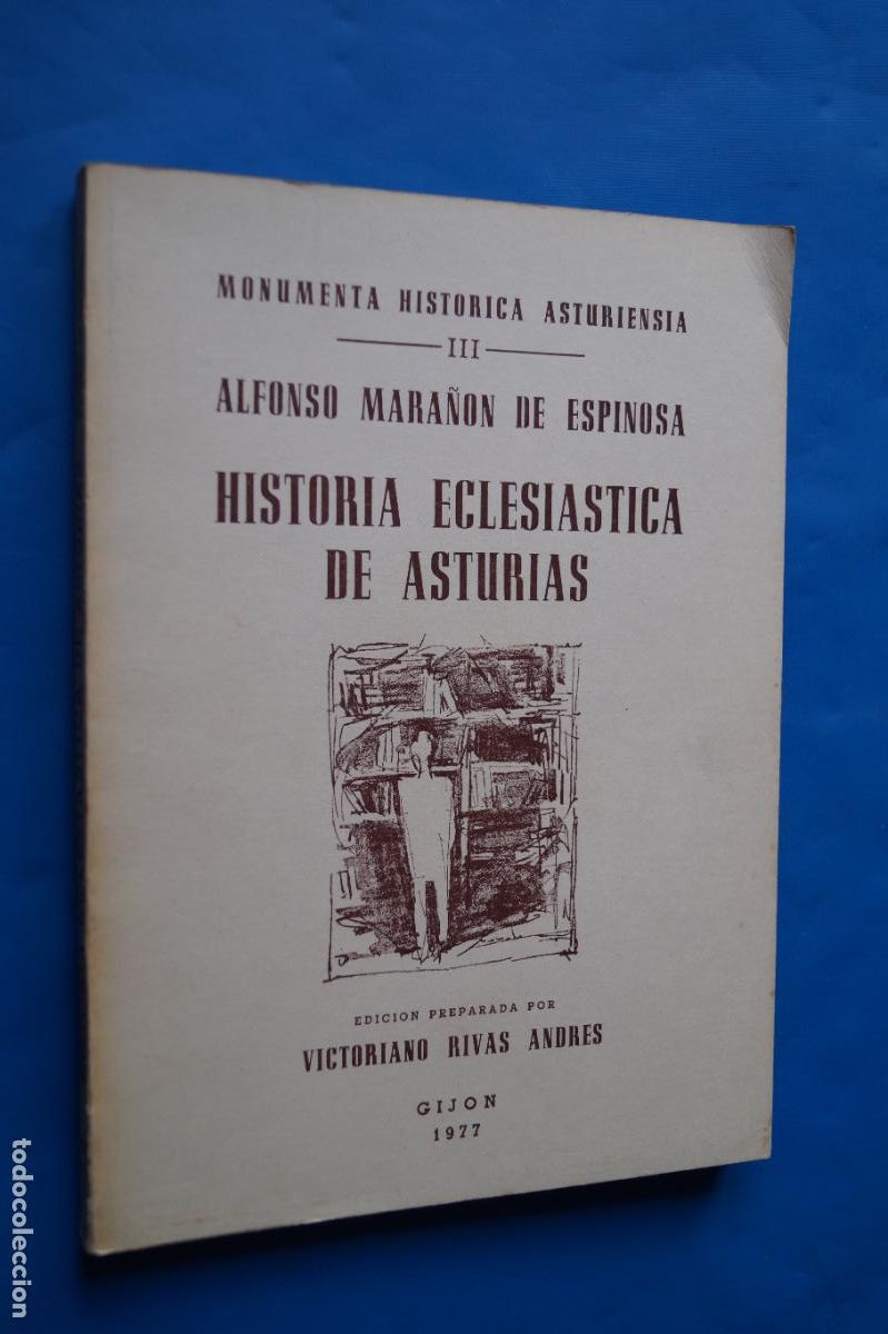 Libros de segunda mano: HISTORIA ECLESIASTICA DE ASTURIAS. ALFONSO MARA&Ntilde;ON DE ESPINOSA