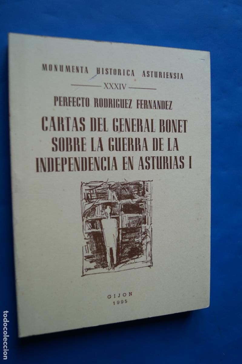 Libros de segunda mano: CARTAS DEL GENERAL BONET SOBRE LA GUERRA DE LA INDEPENDENCIA EN ASTURIAS I. PERFECTO RODRIGUEZ