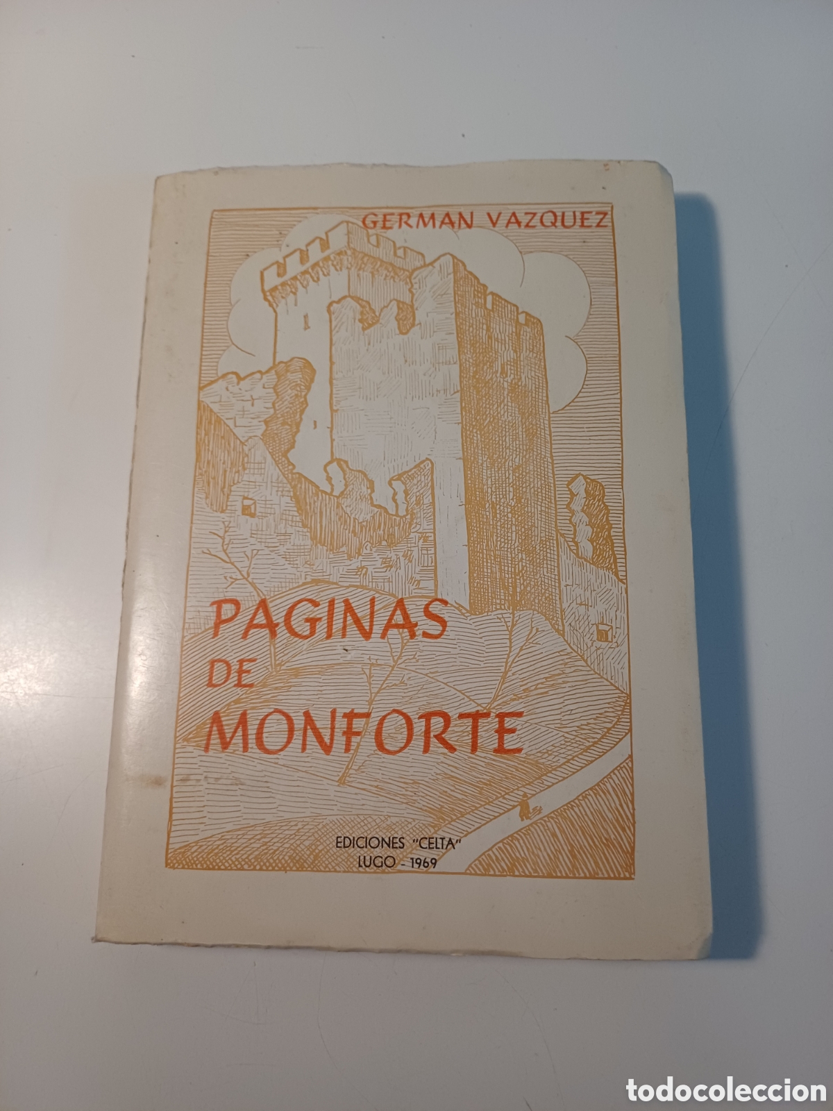 Libros de segunda mano: P&aacute;ginas de Monforte 1969 German V&aacute;zquez ediciones Celta Lugo