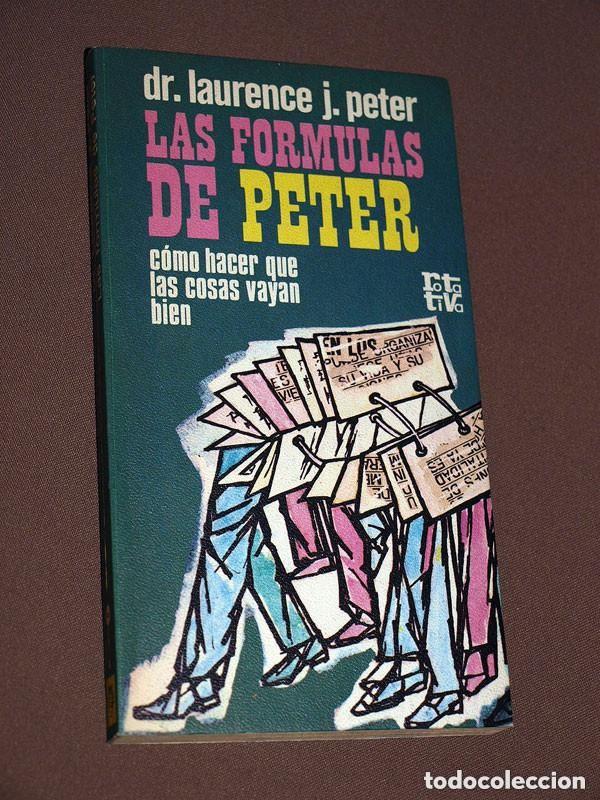 Libros de segunda mano: LAS F&Oacute;RMULAS DE PETER. Laurence J. PETER. ROTATIVA N&ordm; 111. PLAZA Y JAN&Eacute;S, 1976 ++++