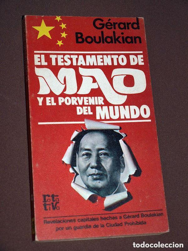 Libros de segunda mano: EL TESTAMENTO DE MAO Y EL PORVENIR DEL MUNDO. G&eacute;rard BOULAKIAN. ROTATIVA N&ordm; 221. PLAZA Y JAN&Eacute;S, 1979