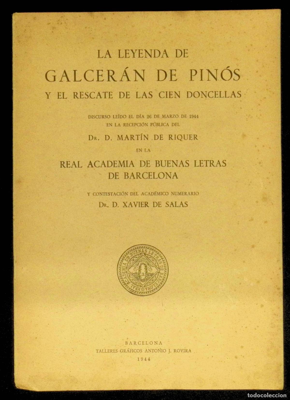 Libros de segunda mano: LA LEYENDA DE GALCER&Aacute;N DE PIN&Oacute;S Y EL RESCATE DE LAS CIEN DONCELLAS. RIQUER, Mart&iacute;n de y SALAS, Xavie