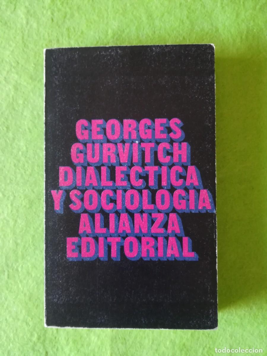 Libros de segunda mano: Dialectica y sociologia Geoges Gurvitch alianza editorial 1970