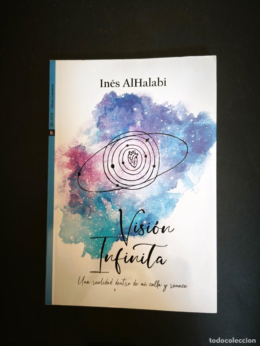 Libros de segunda mano: Visi&oacute;n infinita - In&eacute;s AlHalabi