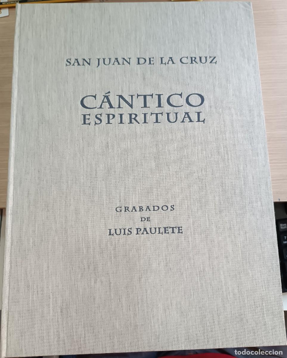 Libros de segunda mano: Cantico espiritual de San Juan de la Cruz. Con diez grabados a color y una acuarela de Luis Paulete